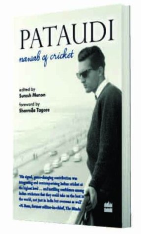 Patuadi- The Nawab of Cricket [Paperback] [Aug 21, 2013] Suresh Menon