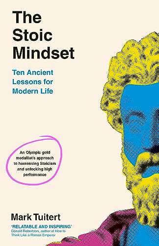 The Stoic Mindset by Mark Tuitert
