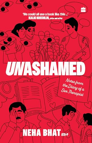 Unashamed by Neha Bhat