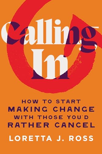 Calling in by Loretta J Ross