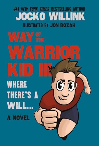 Way of the Warrior Kid III by Jocko Willink