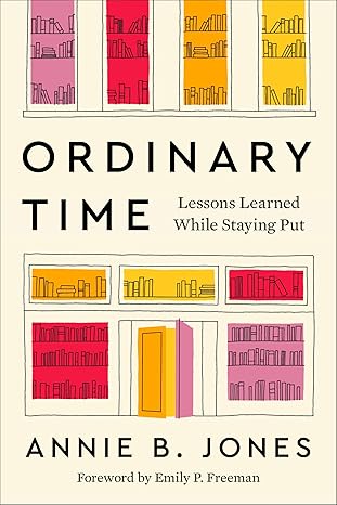 Ordinary Time by Annie B. Jones