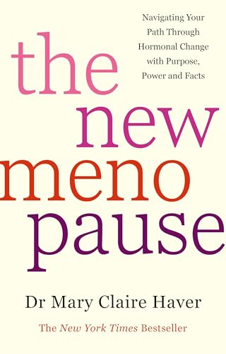 The New Menopause by Mary Claire Haver