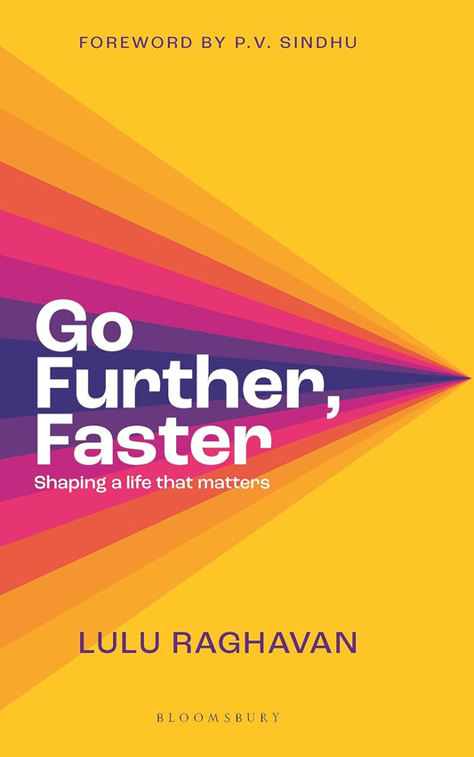 Go Further, Faster by Lulu Raghavan