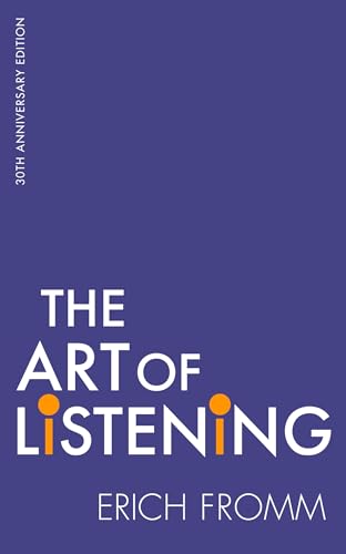 The Art Of Listening by Erich Fromm