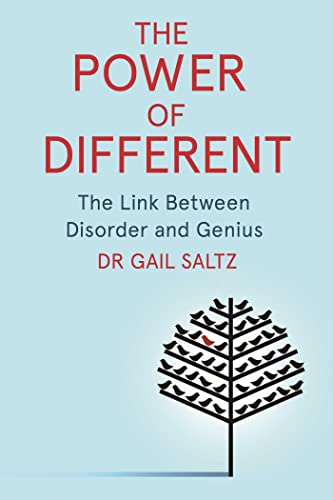 The Power of Different: The Link Between Disorder and Genius by Dr. Gail Saltz