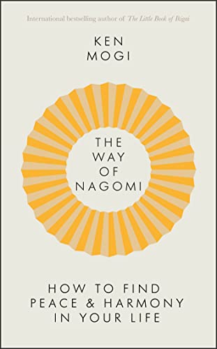 The Way of Nagomi (B PB) by Ken Mogi