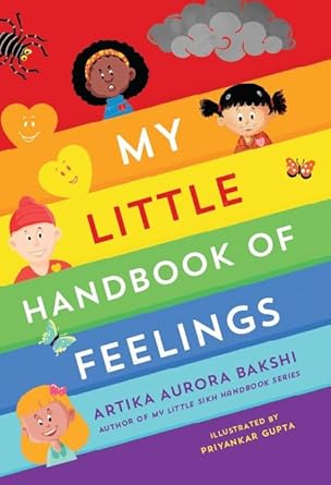 My Little Handbook of Feelings by Artika Aurora Bakshi