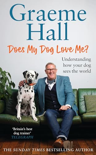Does My Dog Love Me? by Graeme Hall