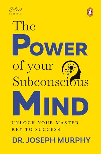 The Power of Your Subconscious Mind by Murphy Joseph