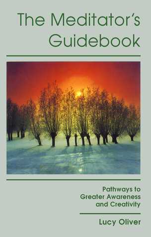 Meditators Guidebook by Lucy Oliver
