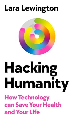 Hacking Humanity by Lara Lewington