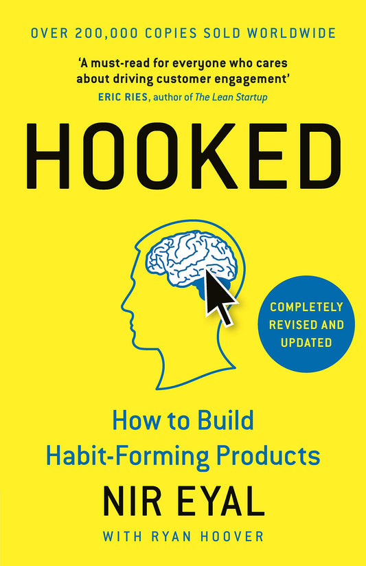 Hooked : How To Build Habit-Forming Prod by Nir Eyal