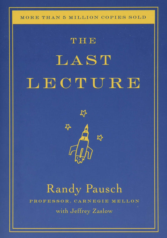 The Last Lecture by Randy Pausch