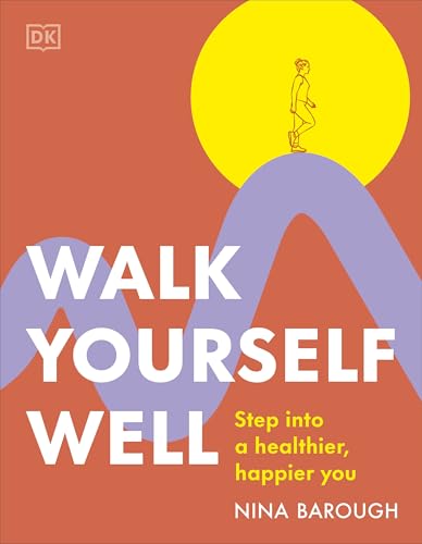 Walk Yourself Well by Nina Barough