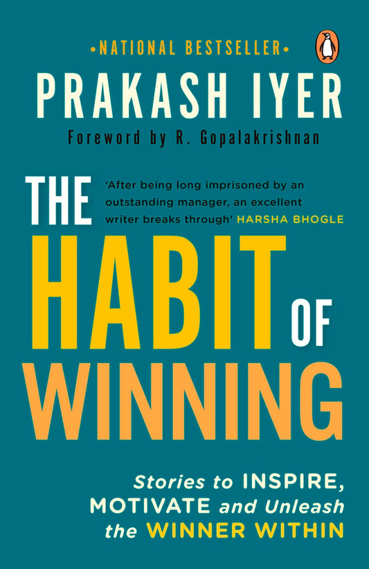 Habit of Winning: Stories to Inspire, Mo by Prakash Iyer