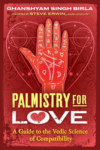 Palmistry for Love: A Guide to the Vedic Science of Compatibility by Ghanshyam Singh Birla