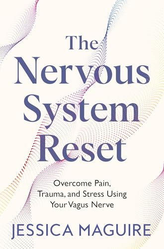 The Nervous System Reset by Jessica Maguire