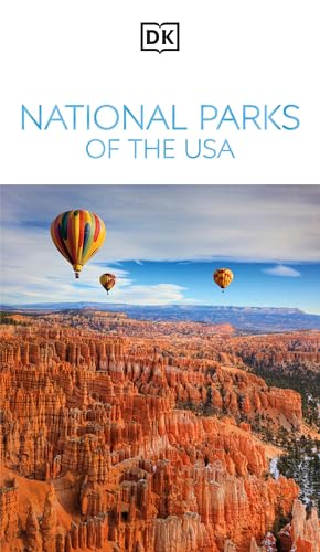 DK National Parks of the USA: Must-See Sights. Culture & History. Detailed Maps & Tours. Covers Grand Canyon, Zion, & more