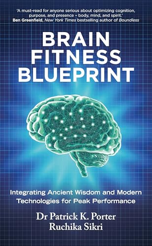 Brain Fitness Blueprint by Patrick,sikri, Ruchika Porter