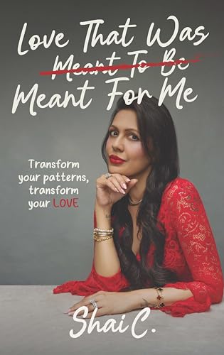 Love That Was Meant for Me: by Shai C.
