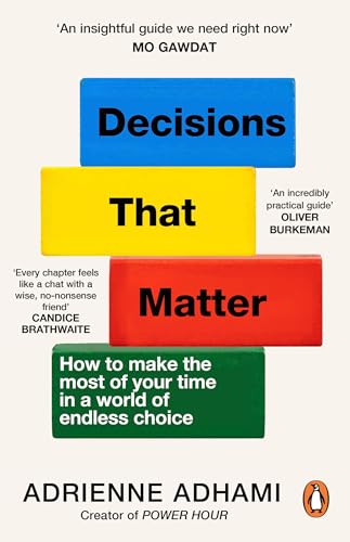 Decisions That Matter by Adrienne Adhami