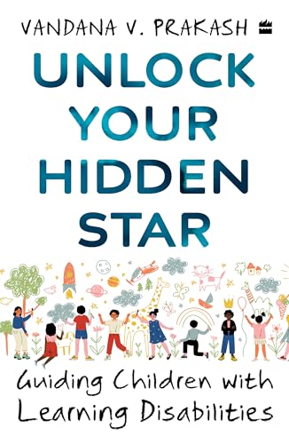 Unlock Your Hidden Star by Vandana V. Prakash