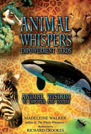 Animal Whispers Empowerment Cards by Madeleine Walker