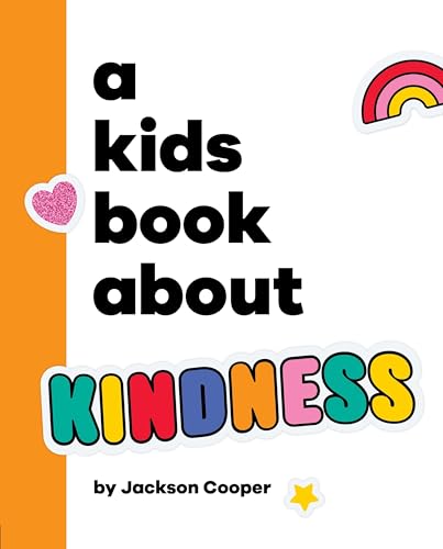 A Kids Book About Kindness by Jackson Cooper