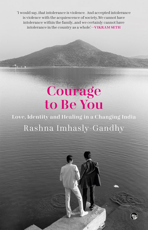 Courage To Be You by Rashna Imhasly-Gandhy