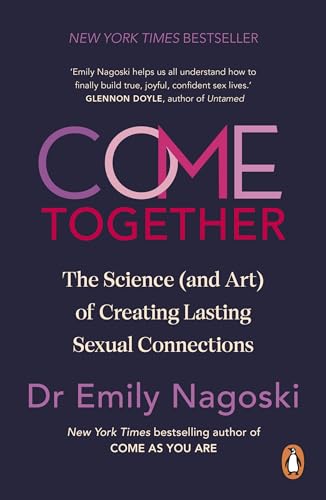 Come Together by Emily Nagoski