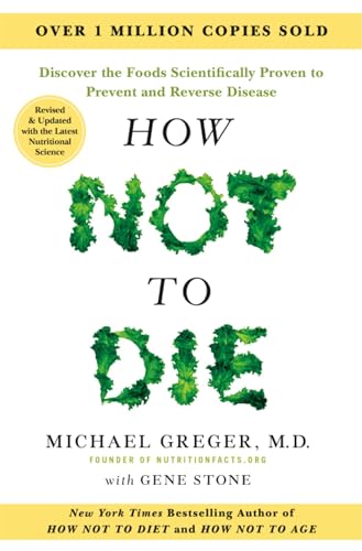 How Not to Die - Tenth Anniversary Edition