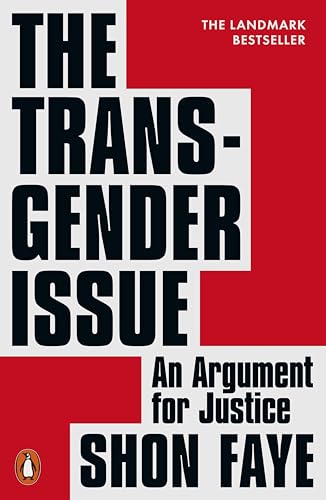 The Transgender Issue by Shon Faye