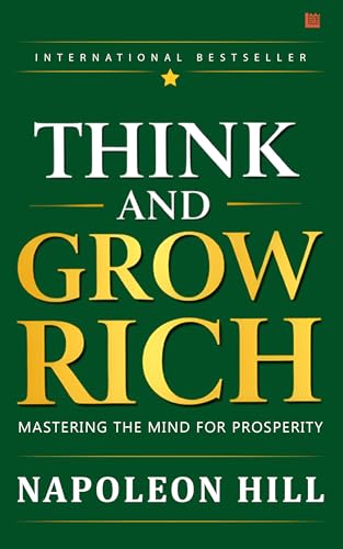 Think and Grow Rich by Napoleon Hill [Premium Paperback]: Master the mind for prosperity