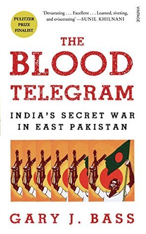 The Blood Telegram by Gary J. Bass