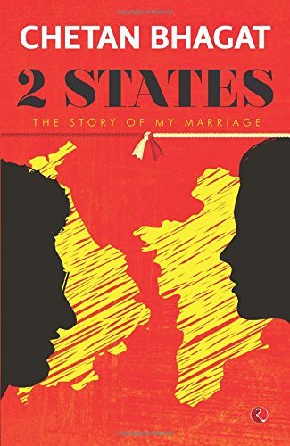 2 States : The Story of My Marriage by Chetan Bhagat
