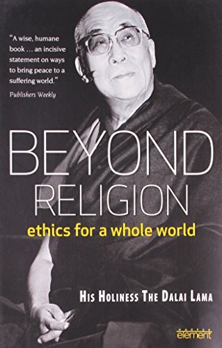 Beyond Religion by His Holiness The Dalai Lama