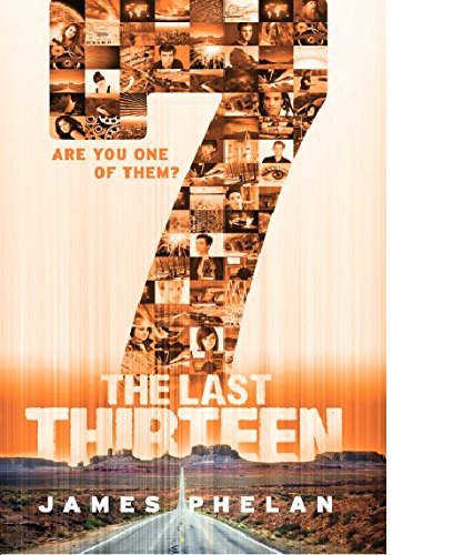 The Last Thirteen #07: 7 by James Phelan