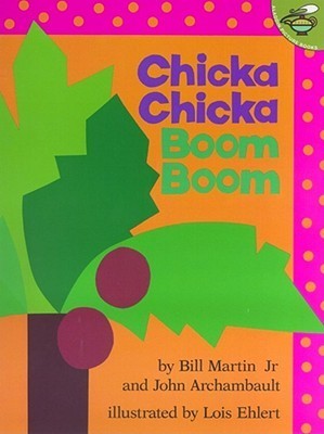 Chicka Chicka Boom Boom by Lois Ehlert