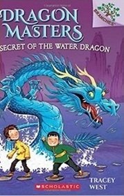 Dragon Masters #03: Secret of the Water Dragon (a Branches Book) by Tracey West