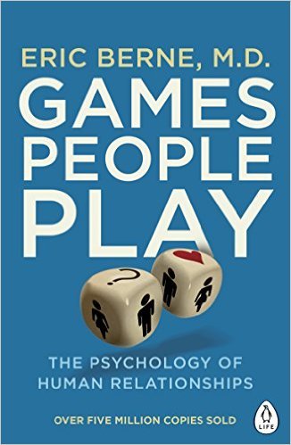 Games People Play (New) by Eric Berne