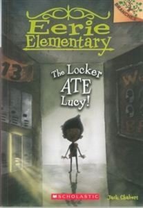 EERIE ELEMENTARY #02: THE LOCKER ATE LUCY! (A Branches Book) by Jack Chabert