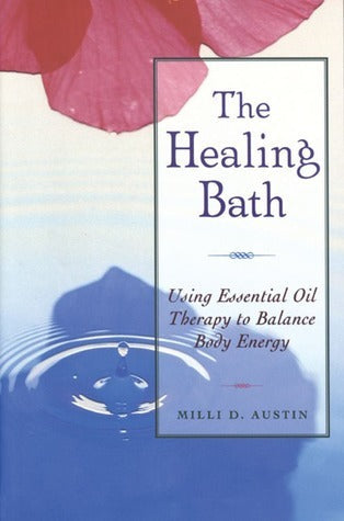 Healing Bath by Milli D. Austin
