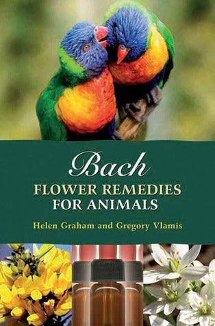 Bach Flower Remedies for Animals by Vlamis Gregory