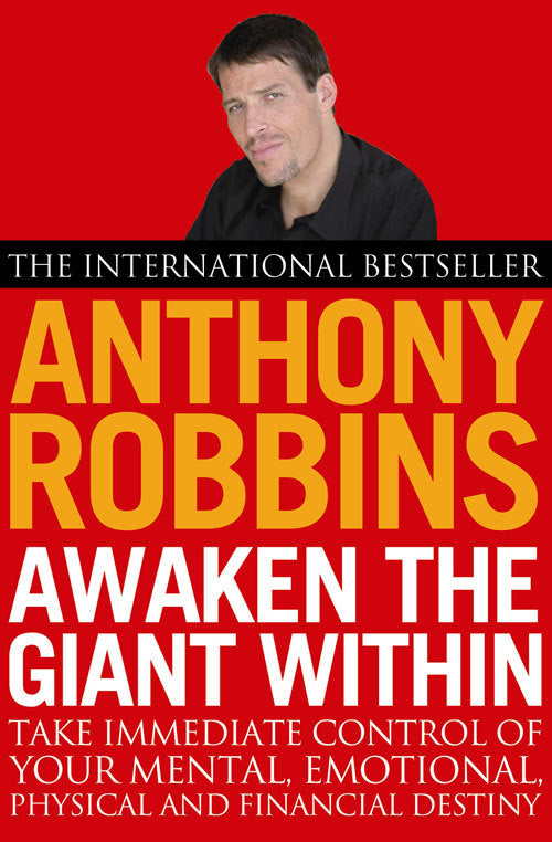 Awaken the Giant within by Anthony Robbins