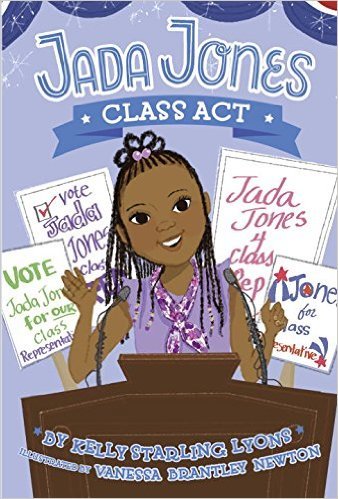 Class Act #2 (Jada Jones) by Kelly Starling Lyons