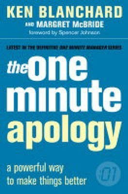 The One Minute Apology by Ken Blanchard