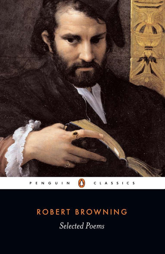 Selected Poems by R Browning