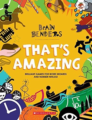 Brain Benders: That’S Amazing by Gareth Moore