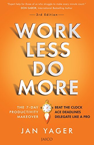 Work Less, Do More by Jan Yager